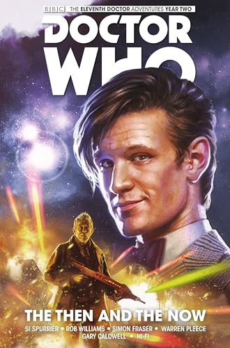 Doctor Who : The Eleventh Doctor: The Then & the Now
