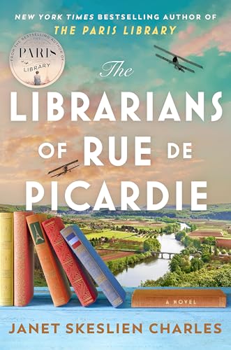 The Librarians of Rue de Picardie : From the bestselling author, a powerful, moving wartime page-turner inspired by true events