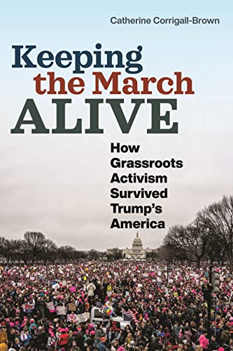 Keeping the March Alive: How Grassroots Activism Survived Trumps America