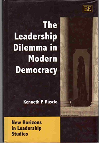The Leadership Dilemma in Modern Democracy
