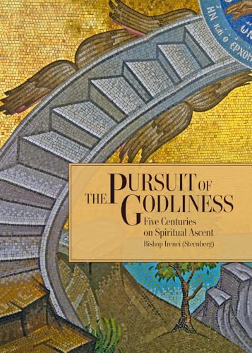 The Pursuit of Godliness : Five Centuries on Spiritual Ascent