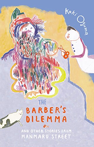 The Barber's Dilemma : And Other Stories from Manmaru Street
