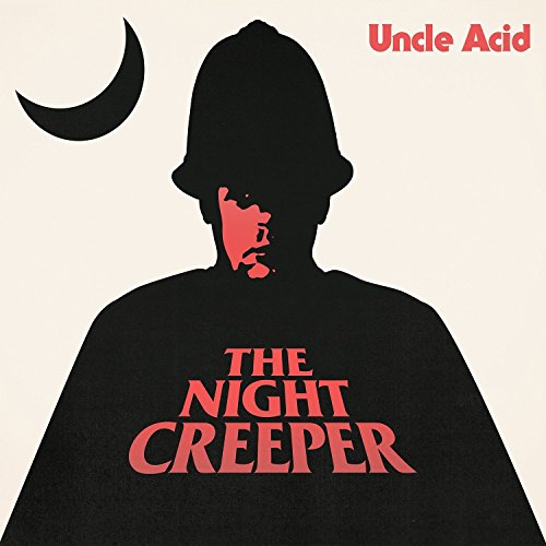 Uncle Acid & The Deadbeats - The Night Creeper [VINYL]