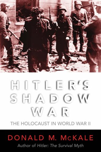 Book cover depicting WWII soldiers and a distressed civilian, titled “Hitler’s Shadow War.”