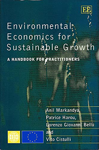 Environmental Economics for Sustainable Growth: A Handbook for Practitioners