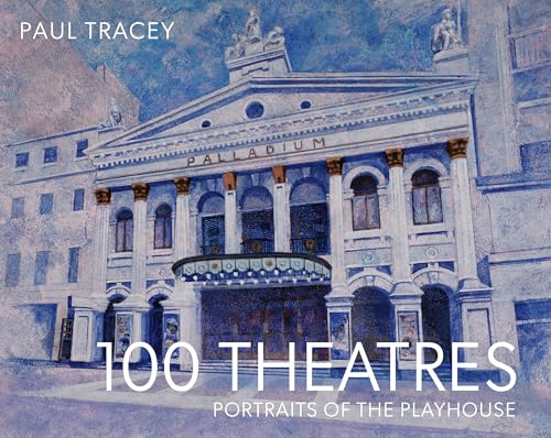100 Theatres : Portraits of the Playhouse