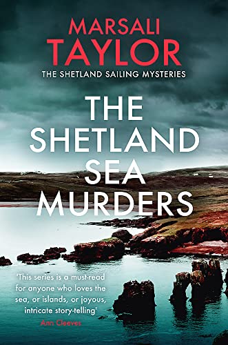 The Shetland Sea Murders: A gripping and chilling murder mystery (The Shetland Sailing Mysteries)
