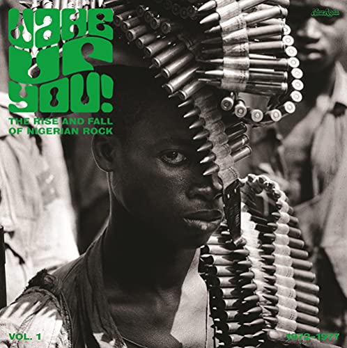 Various Artists - Wake Up You Vol 1: The Rise & Fall Of Nigerian Rock Music (1972-1977) [VINYL]