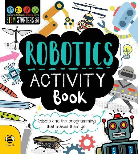 STEM Starters for Kids: Robotics Activity Book