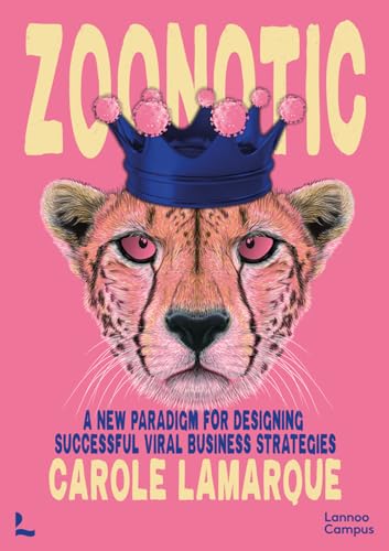 Zoonotic: The formula for an extremely successful viral business strategy