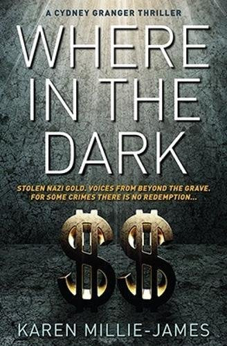 Where in the Dark (A Cydney Granger Thriller)