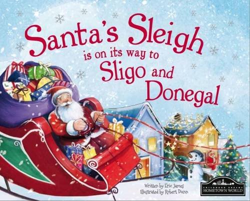 Santa's Sleigh is on it's Way to Donegal and Sligo