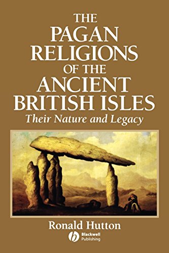 The Pagan Religions of the Ancient British Isles: Their Nature and Legacy