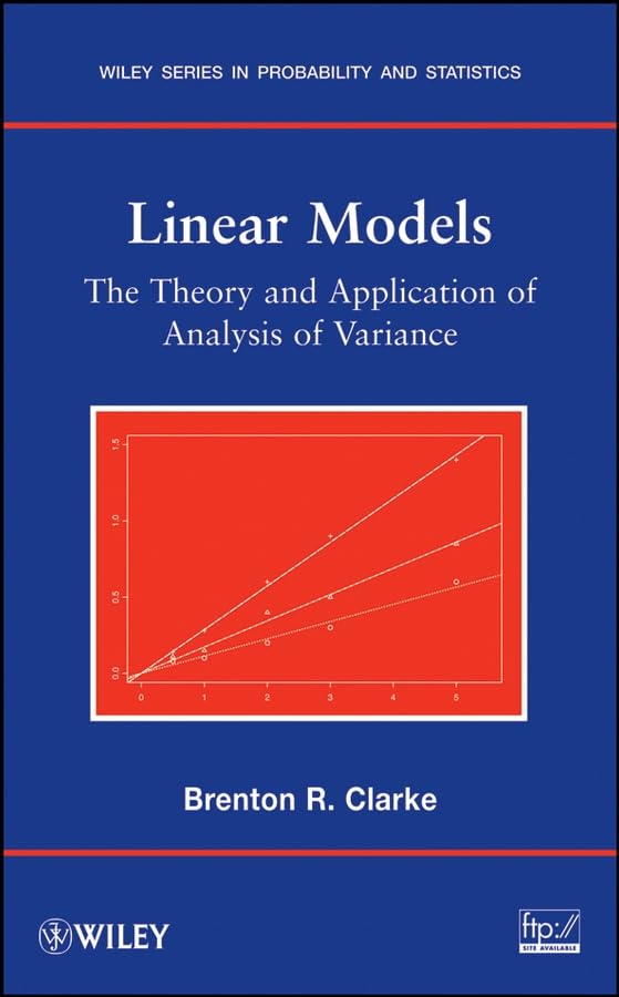 Linear Models: The Theory and Application of Analysis of Variance