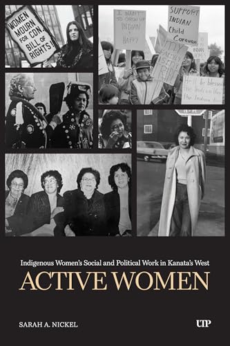 Active Women : Indigenous Women's Social and Political Work in Kanata's West