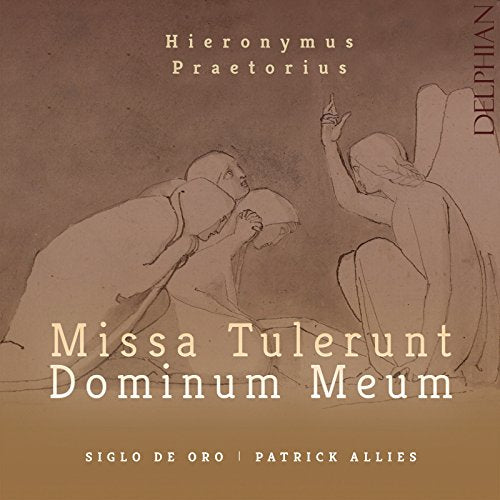 Siglo De Oro / Patrick Allies - Hieronymus Praetorius: Missa Tulerunt Dominum Meum [CD]