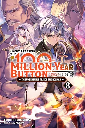 Kept Pressing 100-Million Year Button Light Novel Sc Vol 08