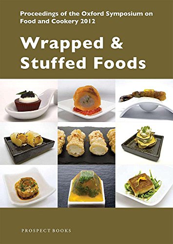 Wrapped & Stuffed Foods : Proceedings of the Oxford Symposium on Food and Cookery 2012 : 31
