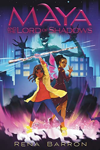 Maya and the Lord of Shadows: 3 (Maya and the Rising Dark, 3)