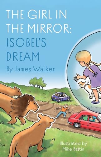 The Girl in the Mirror: Isobel’s Dream