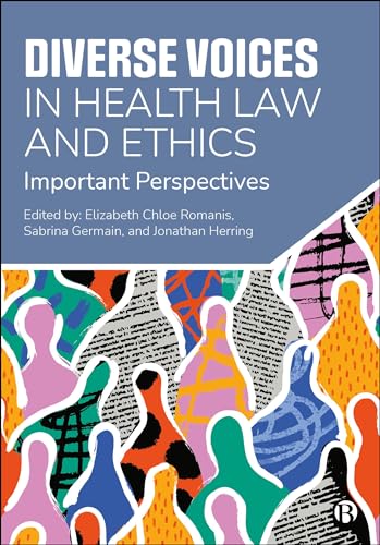 Diverse Voices in Health Law and Ethics : Important Perspectives