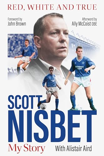Red, White and True : The Scott Nisbet Story