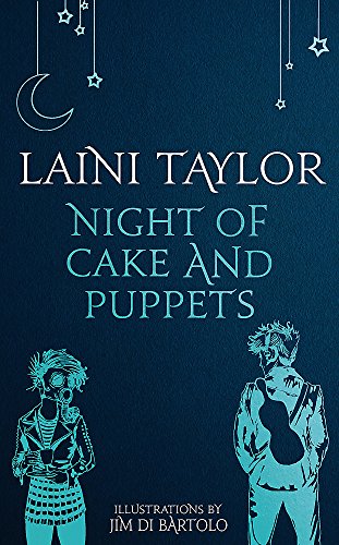Night of Cake and Puppets: The Standalone Daughter of Smoke and Bone Graphic Novella (Daughter of Smoke and Bone Trilogy)