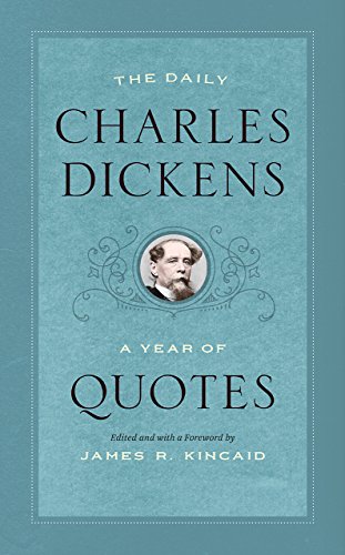 The Daily Charles Dickens: A Year of Quotes