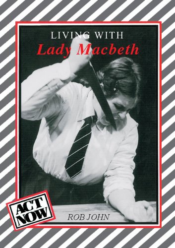Living with Lady Macbeth (Act Now)