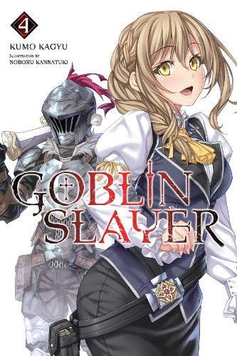 Goblin Slayer Vol. 4 (light novel) (Goblin Slayer (Light Novel))