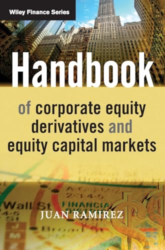 Handbook of Corporate Equity Derivatives and      Equity Capital Markets