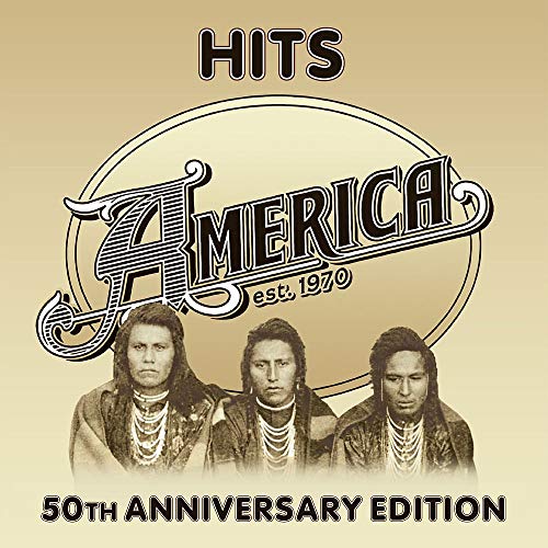 America - Hits 50th Anniversary Edition [CD]