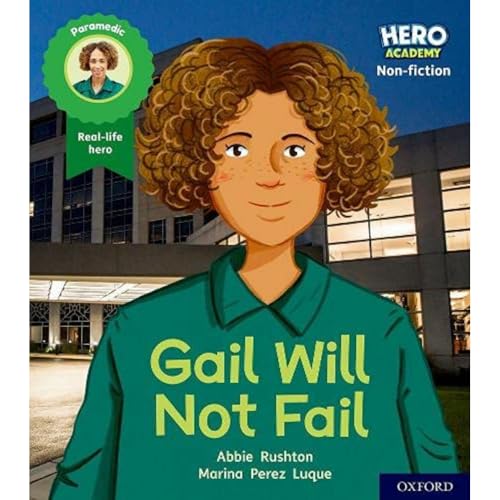 Hero Academy Non-fiction: Oxford Level 3, Yellow Book Band: Gail Will Not Fail