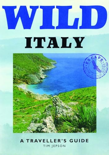 Wild Italy : A Traveller's Guide