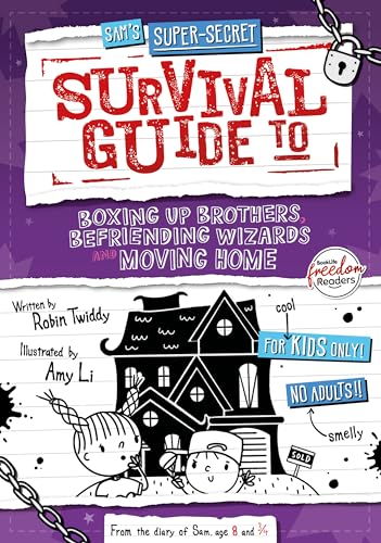 Boxing up Brothers, Befriending Wizards and Moving Home (Sam's Super-Secret Survival Guide to...)