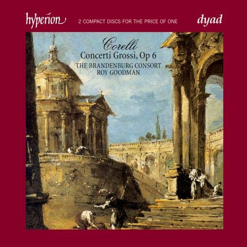 Roy Goodman: The Brandenburg Consort - Corelli: Concerti Grossi Op 6 [CD]