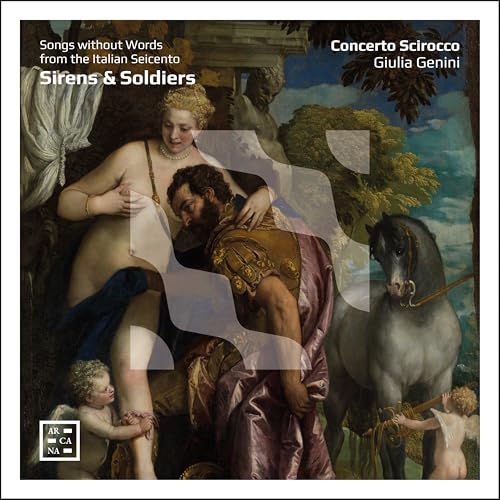 Concerto Scirocco; Giulia Geni - Sirens & Soldiers. Song Without Words From The Italian Seicento [CD]