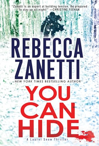 You Can Hide (A Laurel Snow Thriller): A Riveting New Thriller