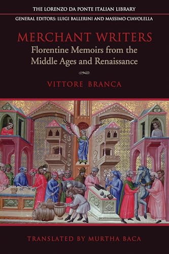 Merchant Writers : Florentine Memoirs from the Middle Ages and Renaissance