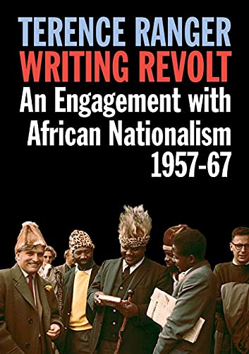 Writing Revolt: An Engagement with African Nationalism