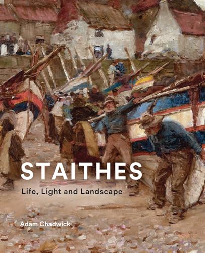 Staithes : Life, Light and Landscape