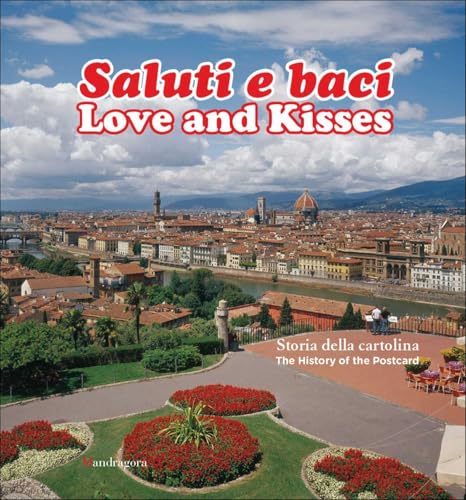Love and Kisses : The History of the Postcard