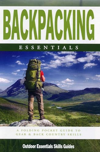 Backpacking Essentials: A Waterproof Folding Pocket Guide to Gear &amp; Back Country Skills