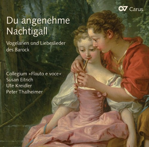 Collegium Flauto E Voce - Du Angenehme Nachtigall [CD]