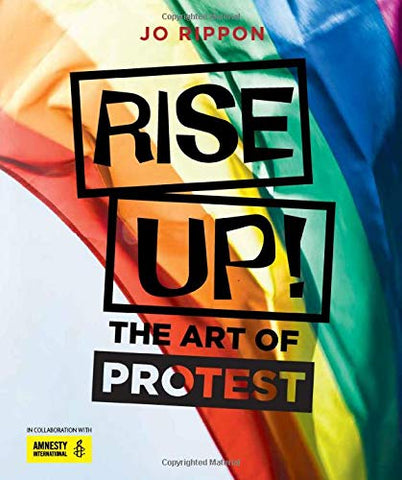 Rise Up! The Art of Protest