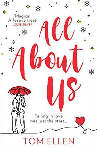 All About Us: Escape with the bestselling, most gorgeously romantic debut love story of 2020!