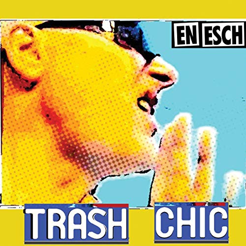 En Esch - Trash Chic [CD]