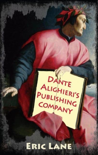 Dante Alighieri's Publishing Company: 3 (Dedalus Retro)