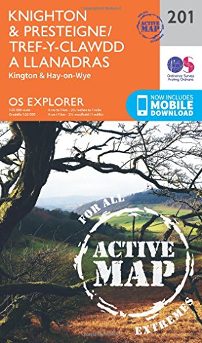 OS Explorer Map Active (201) Knighton and Presteigne Tref-y-clawdd a Dyffryn Elan (OS Explorer Active Map)
