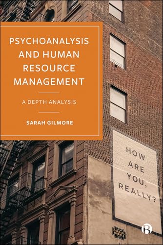 Psychoanalysis and Human Resource Management : A Depth Analysis